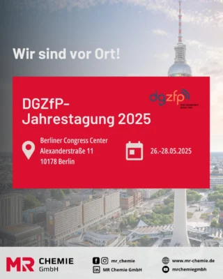 MR Chemie at the DGZfP Annual Conference 2025 in Berlin!
From May 26 to 28, we will be attending the annual conference of the German Society for Non-Destructive Testing (DGZfP). Our colleagues Roman Dörn and Patrick Trockel are looking forward to exchanging ideas with experts from the industry, discovering innovations and presenting our solutions in the field of NDT.

📍 Location: Berlin Congress Center
📅 Date: May 26-28, 2025

Come along and talk to us - we look forward to exciting discussions!
__________

MR Chemie bei der DGZfP-Jahrestagung 2025 in Berlin!

Vom 26. bis 28. Mai sind wir auf der Jahrestagung der Deutschen Gesellschaft für Zerstörungsfreie Prüfung (DGZfP) vertreten. Unsere Kollegen Roman Dörn und Patrick Trockel freuen sich darauf, vor Ort mit Fachleuten aus der Branche in den Austausch zu gehen, Innovationen zu entdecken und unsere Lösungen im Bereich NDT vorzustellen.

📍 Ort: Berliner Congress Center
📅 Datum: 26.–28. Mai 2025

Kommt vorbei und sprecht uns an – wir freuen uns auf spannende Gespräche!

#mrchemie #dgzfp #jahrestagung2025 #berlin #mrinberlin #congress #conference
