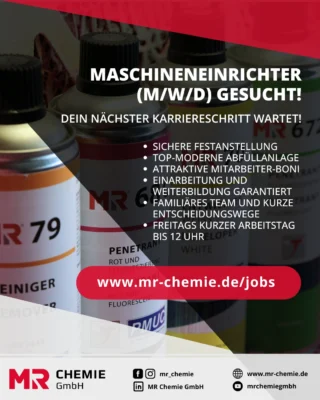 🚀 Maschinen­einrichter (m/w/d) gesucht!
Du hast Lust auf Technik, Teamwork und einen sicheren Job mit Zukunft?
Dann starte bei MR Chemie durch!
 
🔧 Moderne Abfüllanlage
🤝 Familiäres Team & kurze Entscheidungswege
🎓 Einarbeitung & Weiterbildung garantiert
🎁 Attraktive Boni
🕛 Freitags schon um 12 Uhr ins Wochenende starten
 
👉 Jetzt bewerben: www.mr-chemie.de/jobs

#JetztBewerben #Maschineneinrichter #Produktionsjobs #KarriereChance #MRChemie #Teamarbeit #Job