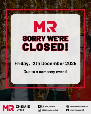 Due to an internal company event, our company will be closed all day on Friday, December 12, 2025.

We kindly ask you to take this into account in your planning and to clarify any urgent matters with us in advance.

Thank you for your understanding!
__________

Wegen einer internen Betriebsveranstaltung bleibt unser Unternehmen am Freitag, den 12. Dezember 2025, ganztägig geschlossen.

Wir bitten euch, das bei eurer Planung zu berücksichtigen und dringende Anliegen rechtzeitig im Vorfeld mit uns zu klären.

Vielen Dank für euer Verständnis!

#mrchemie #companyclosed #companyevent
